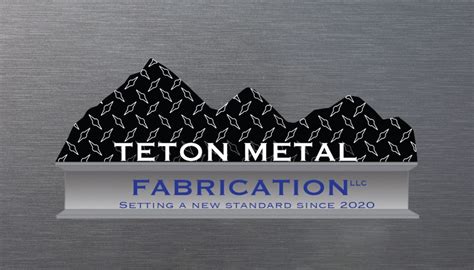 teton metal fabrication|Teton Metal Fabrication LLC .